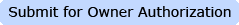 Submit for Owners Authorization