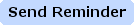 Send Reminder